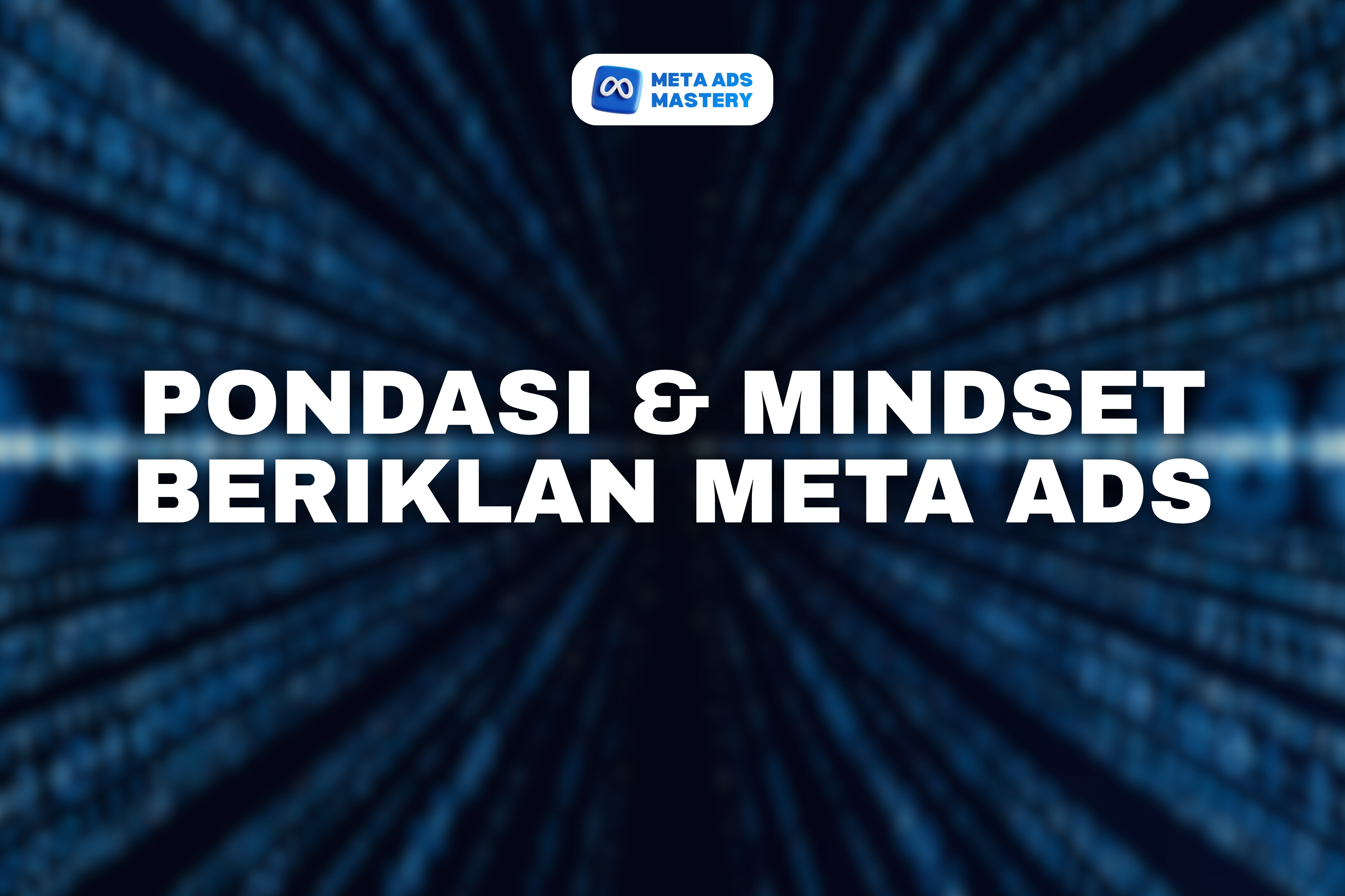 02. Pondasi & Mindset Beriklan