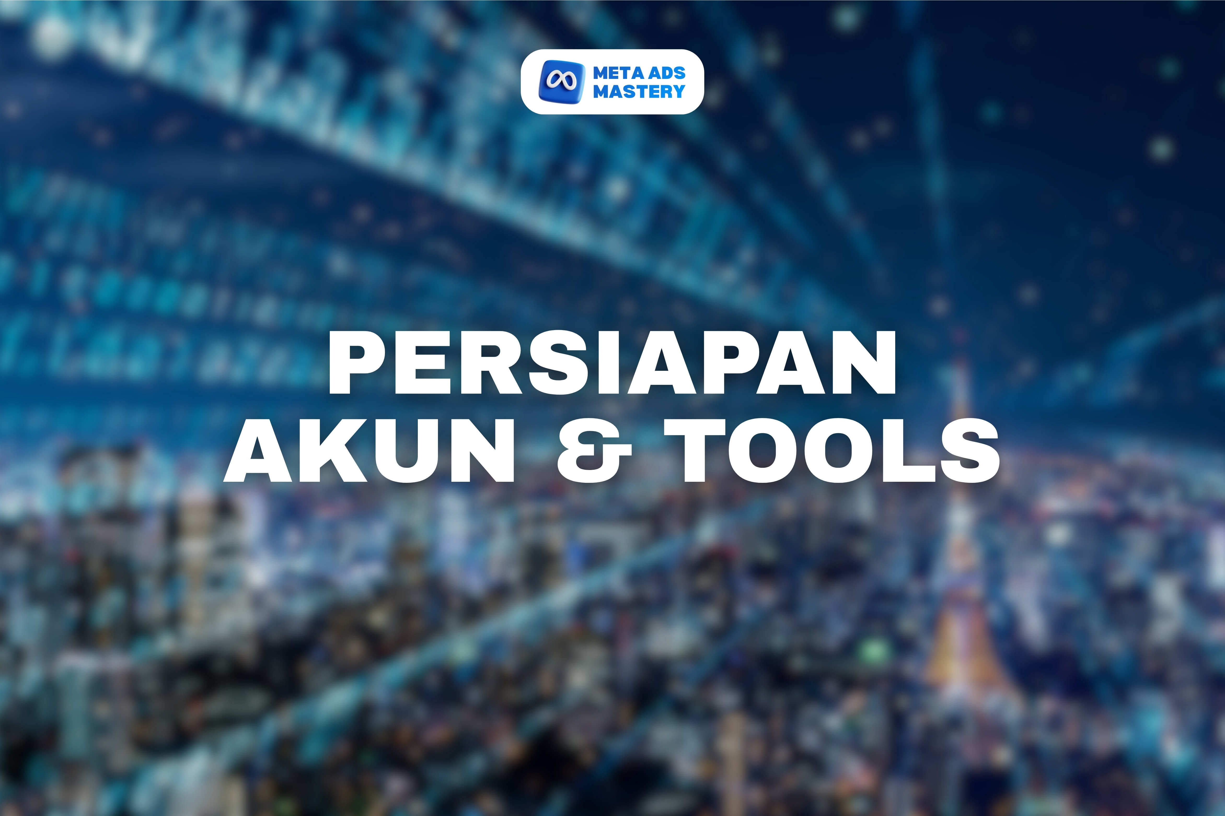 03. Persiapan Akun & Tools