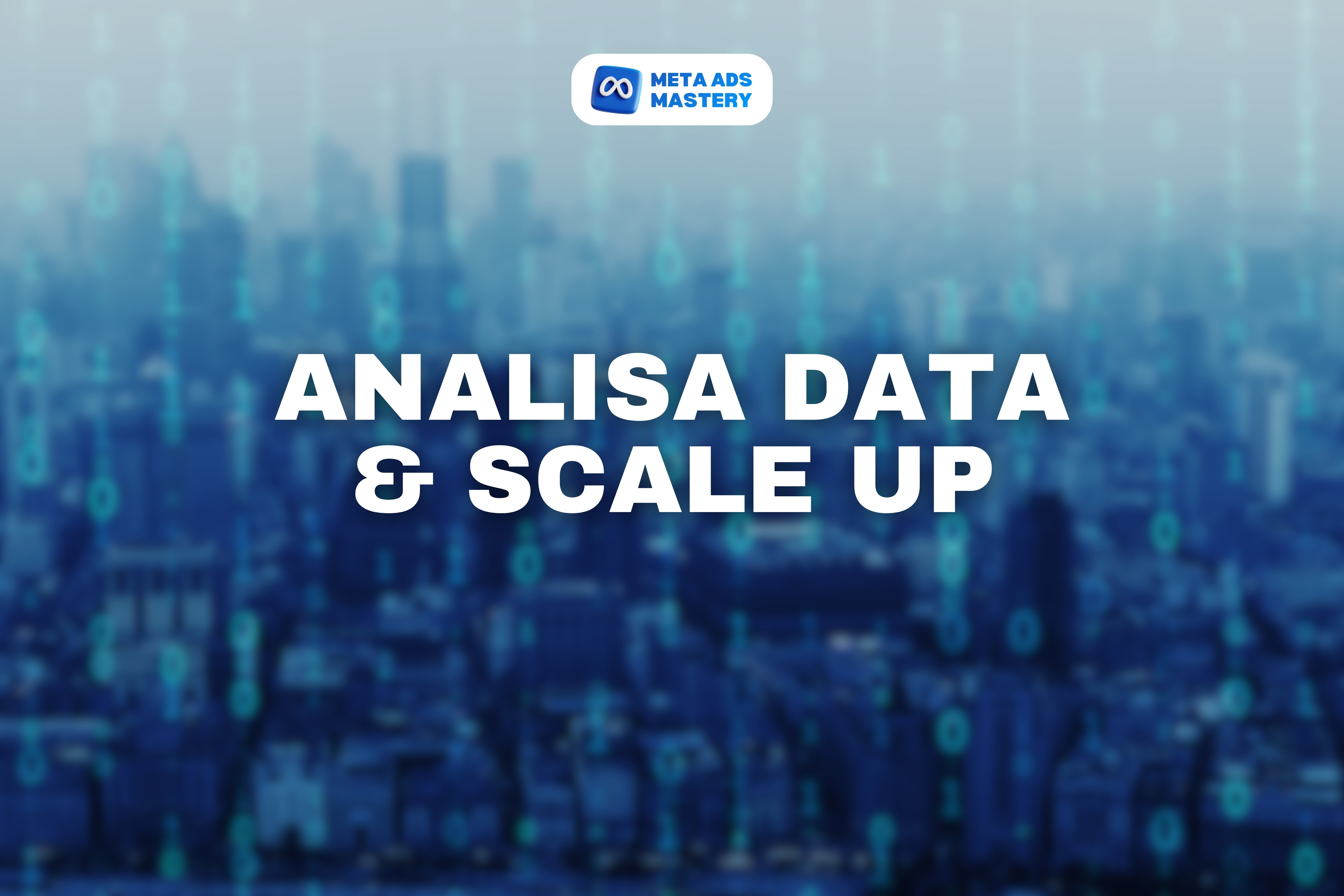 06. Analisa Data & Scale Up