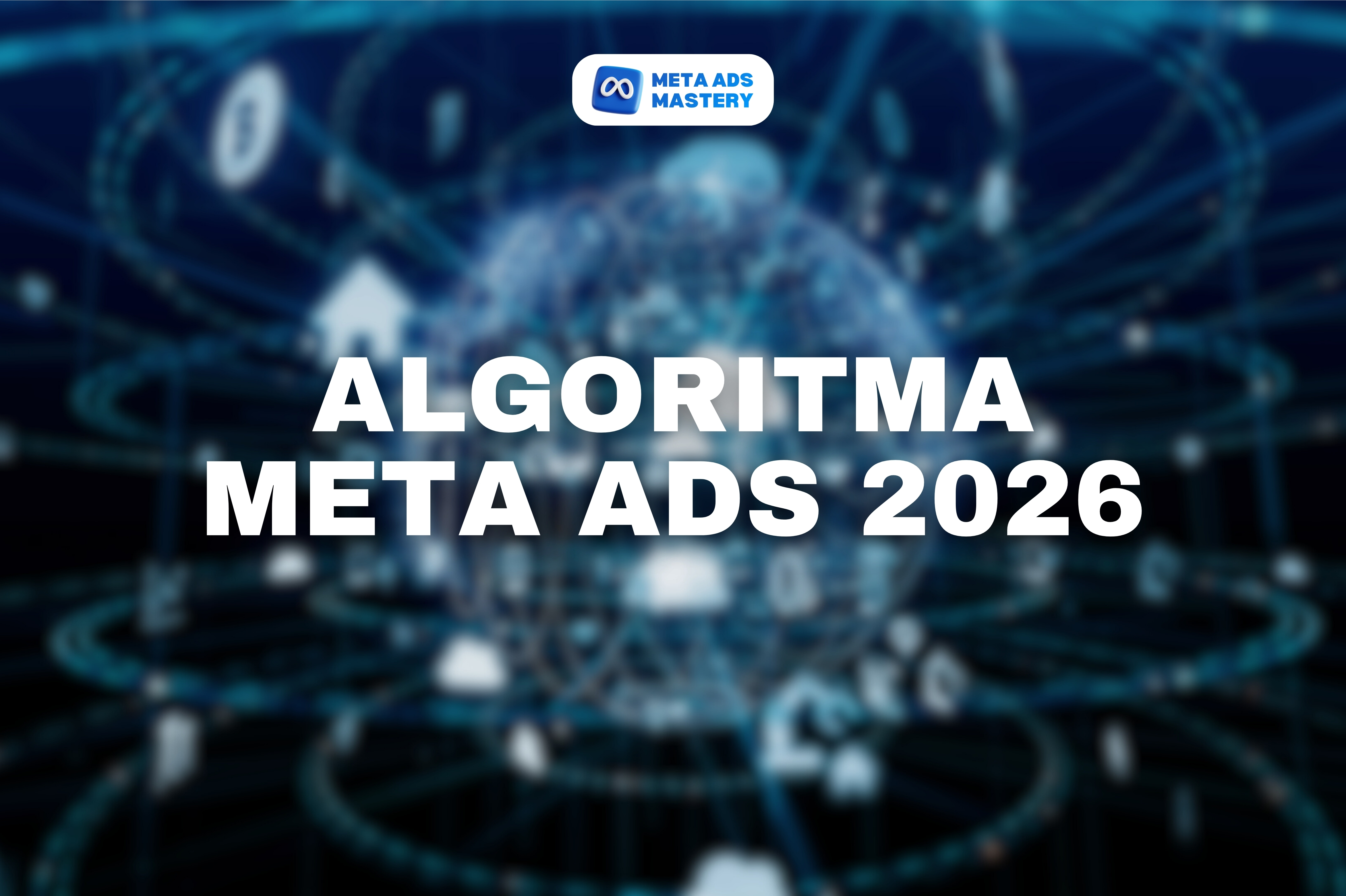 08. Algoritma Meta Ads 2026
